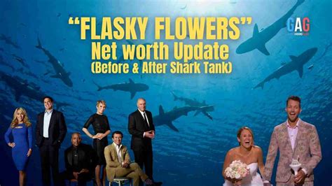 Flasky Flowers Net Worth – Shark Tank Update。